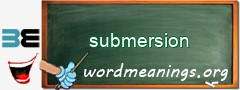 WordMeaning blackboard for submersion